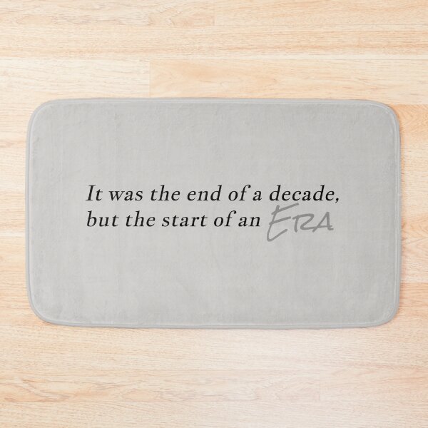 Item preview, "it was the end of a decade, but the start of an era" designed and sold by BlackwellNY.