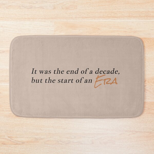 Item preview, "it was the end of a decade, but the start of an era" designed and sold by BlackwellNY.