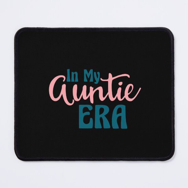 Item preview, In My Auntie Era | Auntie | Aunt | Tia | Sister | Niece | Nephew | New Aunt designed and sold by ShoniwDesigns.