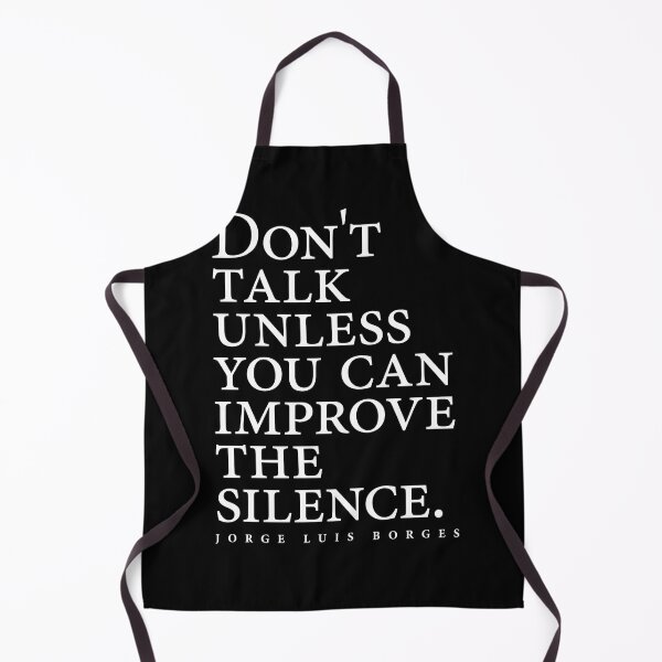 Item preview, Jorge Luis Borges Quote - Don't talk unless you can improve the silence 2 - Minimalist, Typography designed and sold by Studio Grafiikka.