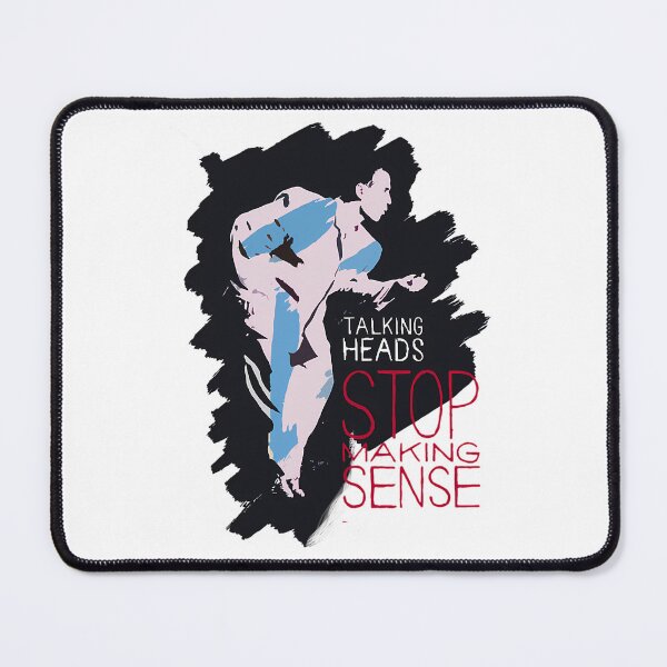 Item preview, Stop Making Sense designed and sold by LeachUpdateArt.