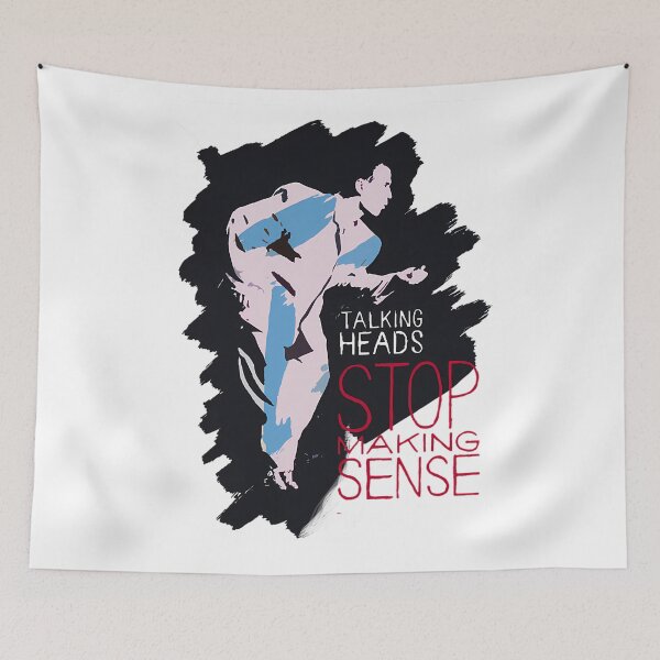 Item preview, Stop Making Sense designed and sold by LeachUpdateArt.
