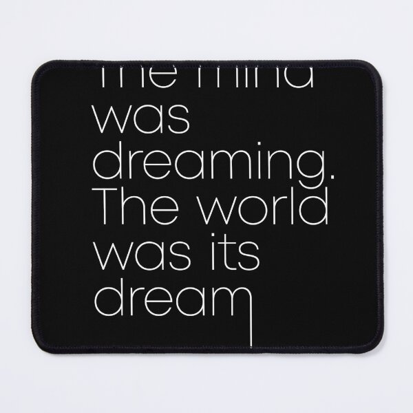 Item preview, Jorge Luis Borges Quote - The mind was dreaming, The world was its dream 2 - Minimal, Typography designed and sold by Studio Grafiikka.