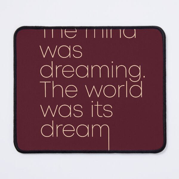 Item preview, Jorge Luis Borges Quote - The mind was dreaming, The world was its dream 3 - Minimal, Typography designed and sold by Studio Grafiikka.