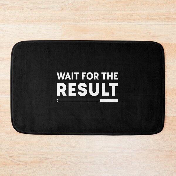 Item preview, Wait For The Result designed and sold by FireFXStudio.