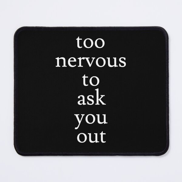 Item preview, Too Nervous to Ask designed and sold by jaffeworld.