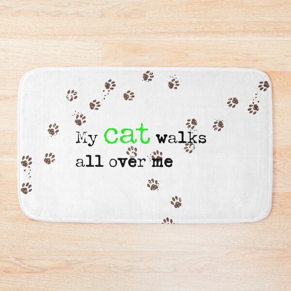 Item preview, My cat walks all over me designed and sold by Corinne Alexa Jackson.