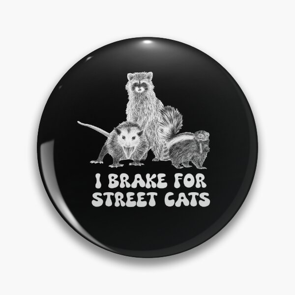 Item preview, I Brake for Street Cats designed and sold by daraniepin.