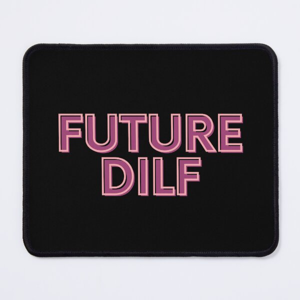 Item preview, Future DILF designed and sold by festivalzone.