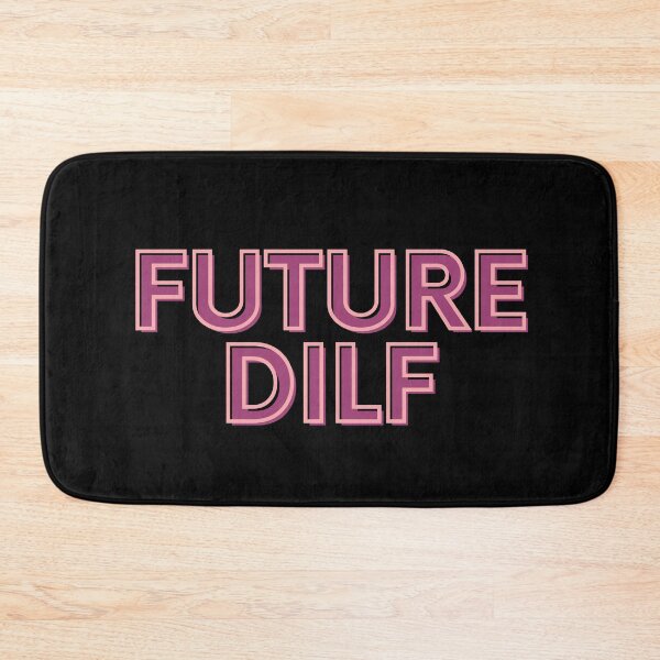 Item preview, Future DILF designed and sold by festivalzone.
