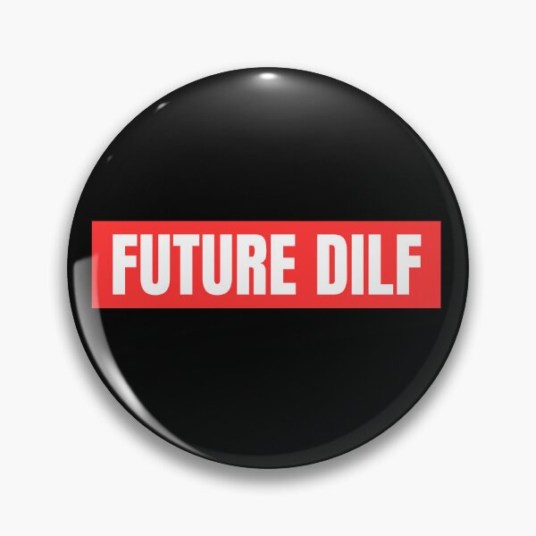 Item preview, Future DILF designed and sold by festivalzone.