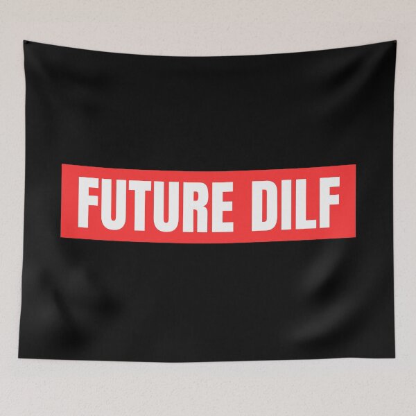Item preview, Future DILF designed and sold by festivalzone.