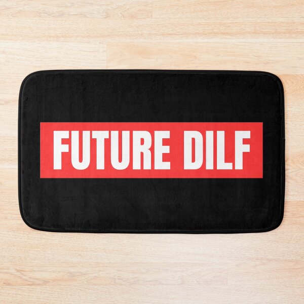 Item preview, Future DILF designed and sold by festivalzone.