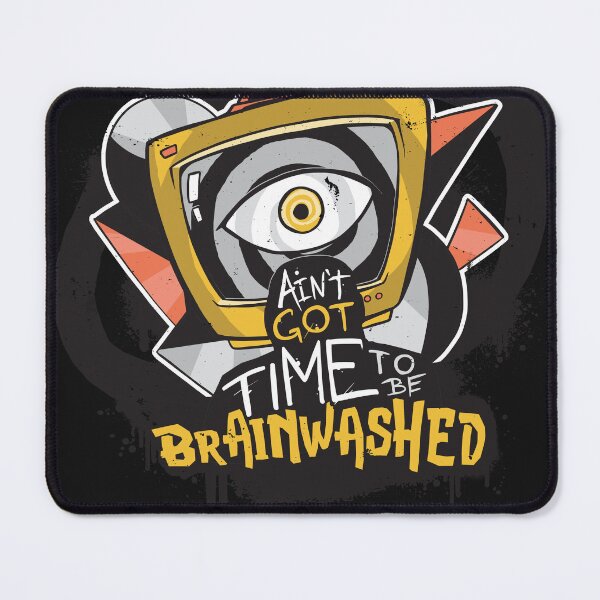 Item preview, No time for media brainwashing designed and sold by ChrisFeil.