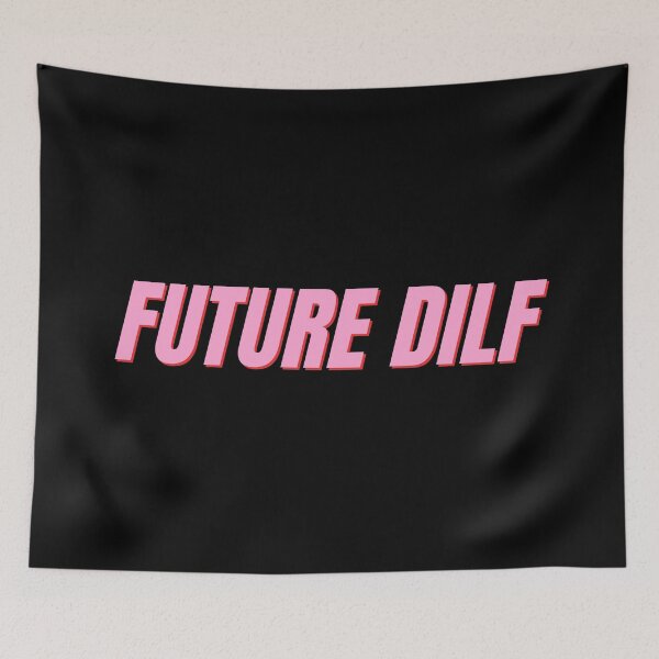 Item preview, Future DILF designed and sold by festivalzone.