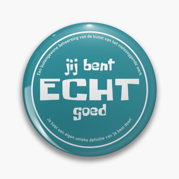 Item preview, Jij bent echt goed designed and sold by vuilwerk.