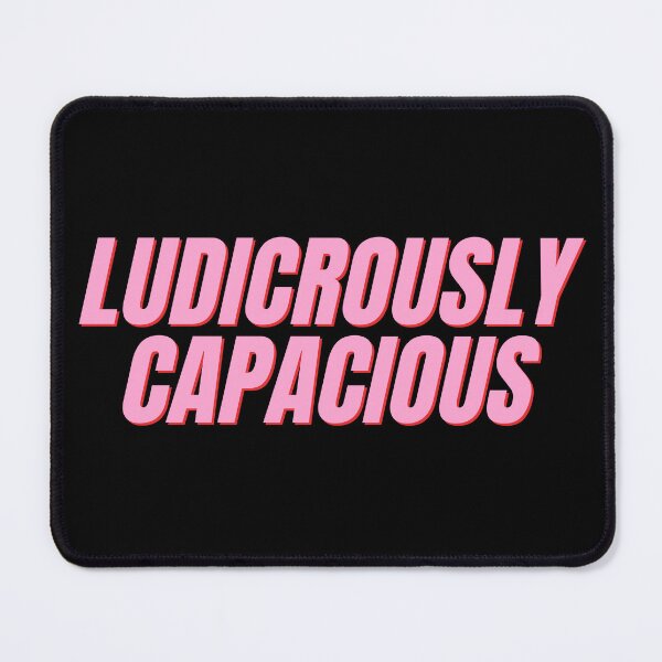 Item preview, Ludicrously Capacious designed and sold by festivalzone.