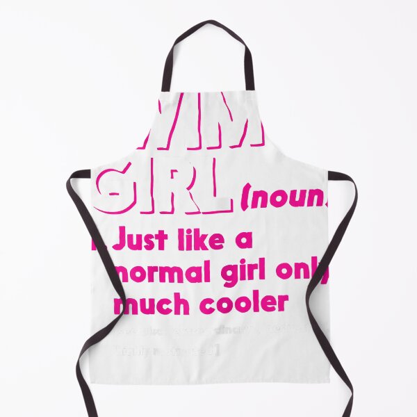 Item preview, Swim Girl Definition Normal Only Cooler Women Girls Swimming 	 designed and sold by pratsbsfl.
