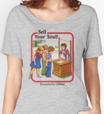 Sell your Soul Women's Relaxed Fit T-Shirt