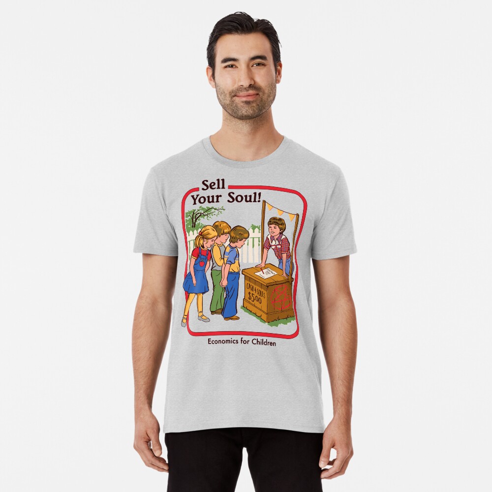 "Sell your Soul" Tshirt by stevenrhodes Redbubble