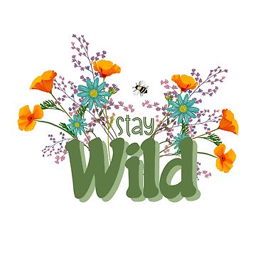 Artwork thumbnail, Stay Wild with Wildflowers by brittanylane