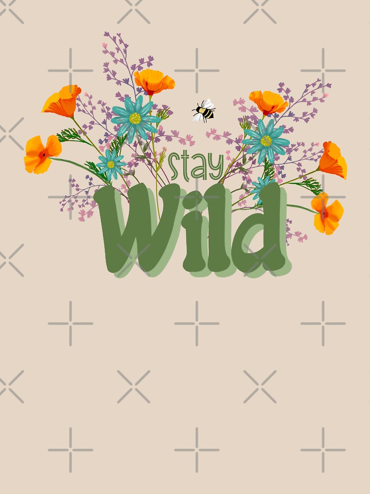 Thumbnail 7 of 7, Classic T-Shirt, Stay Wild with Wildflowers designed and sold by Brittany Lane Allen.