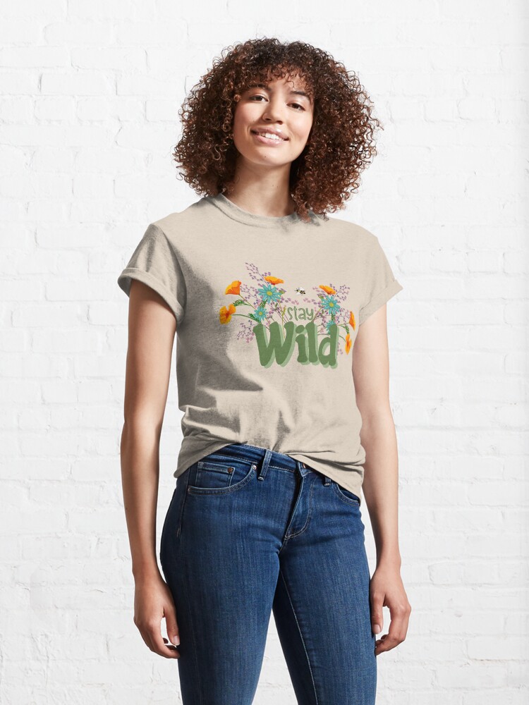 Thumbnail 4 of 7, Classic T-Shirt, Stay Wild with Wildflowers designed and sold by Brittany Lane Allen.