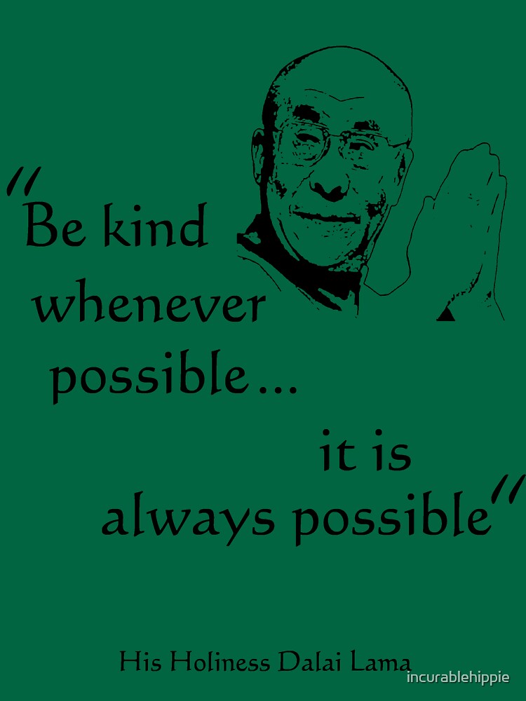 Be Kind: Dalai Lama (on light) by incurablehippie
