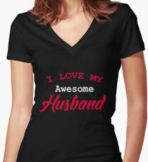 Valentine's Day Gift Husband Gift I Love My Awesome Husband Women's T shirt Wife Shirt Wedding Gift Anniversary Wife Gift Women's Fitted V-Neck T-Shirt