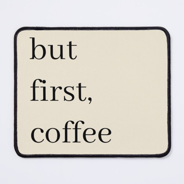 Item preview, But first, coffee designed and sold by Starbubblepress.