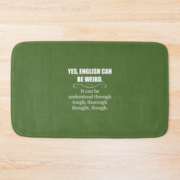 Item preview, English Teacher Appreciation 	 - English Can Be Weird - Funny 	 Ideas for English Language Teachers 	 	 designed and sold by crflemnpagh71.