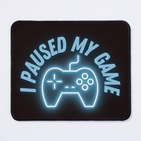 Item preview, I Paused My Game Online gaming Multiplayer games Single-player games designed and sold by Eden3.