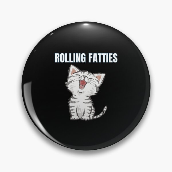 Item preview, Rolling Fatties Cat Cute Funny Meme/Quote designed and sold by sleekartist.