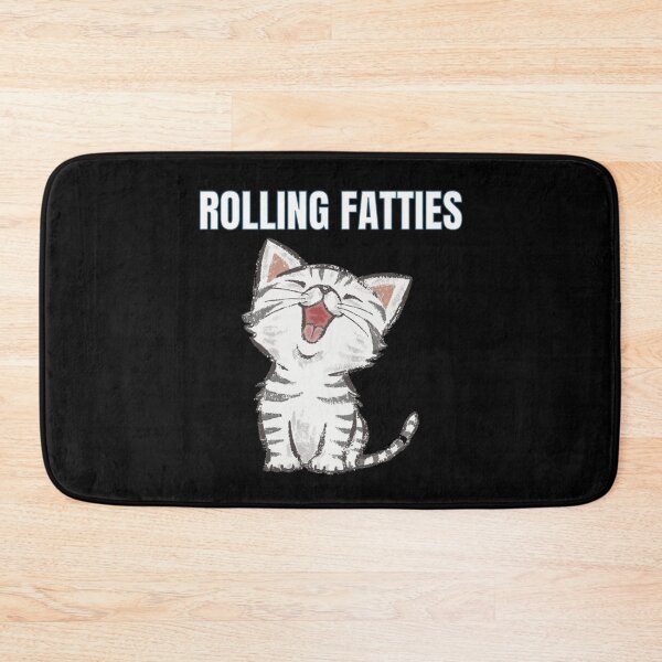 Item preview, Rolling Fatties Cat Cute Funny Meme/Quote designed and sold by sleekartist.