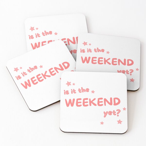 Item preview, Yearning for the Weekend: Is it the Weekend Yet? Fun and Whimsical Design designed and sold by comicbrunch.
