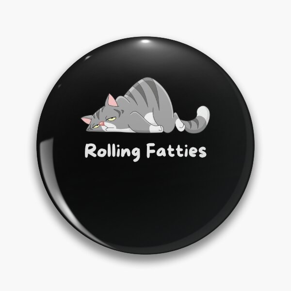 Item preview, Rolling Fatties Cat Cute Funny Meme Quote designed and sold by sleekartist.