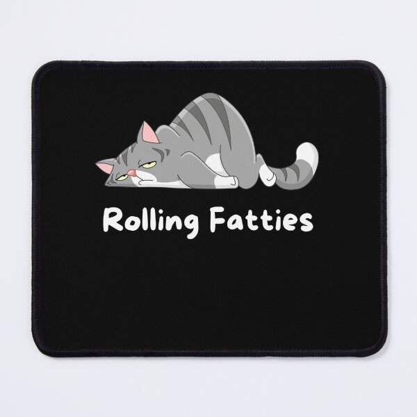 Item preview, Rolling Fatties Cat Cute Funny Meme Quote designed and sold by sleekartist.