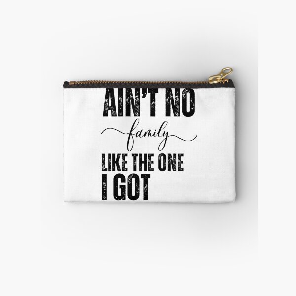 Item preview, Ain't No Family Like the One I Got Funny Reunion Love designed and sold by BunBuntheDog-.