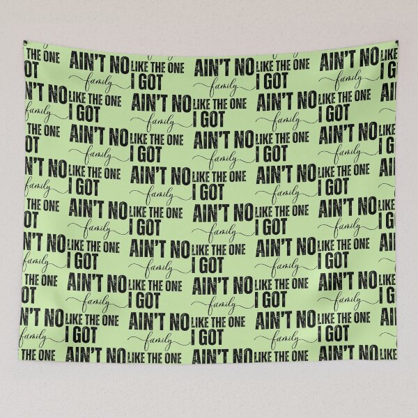 Item preview, Ain't No Family Like the One I Got Funny Reunion Love designed and sold by BunBuntheDog-.