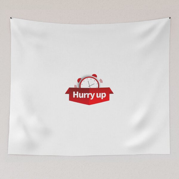 Item preview, hurry up designed and sold by alisa3d111.