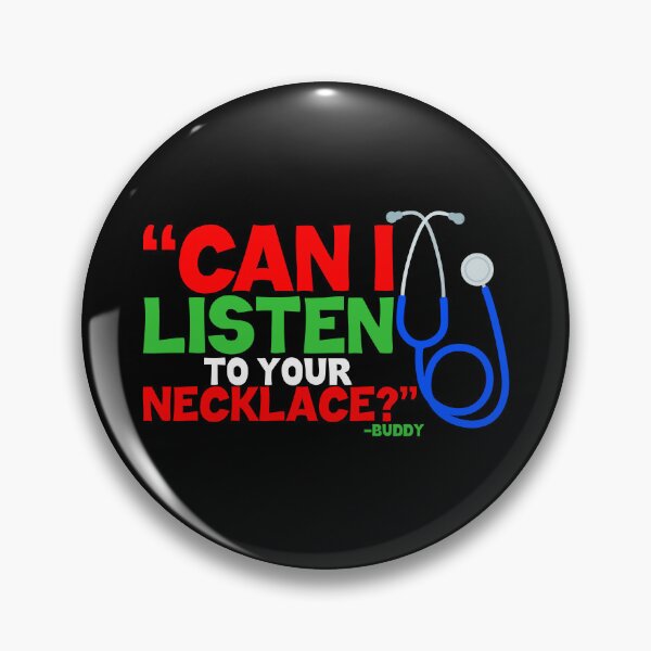 Item preview, Can I listen to your necklace? -Buddy the Elf, Elf  designed and sold by Sticker Up.