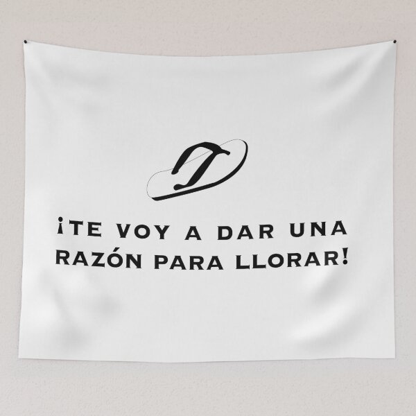 Item preview, Te voy a dar razón para llorar - Refranes latinos designed and sold by estudio3e.