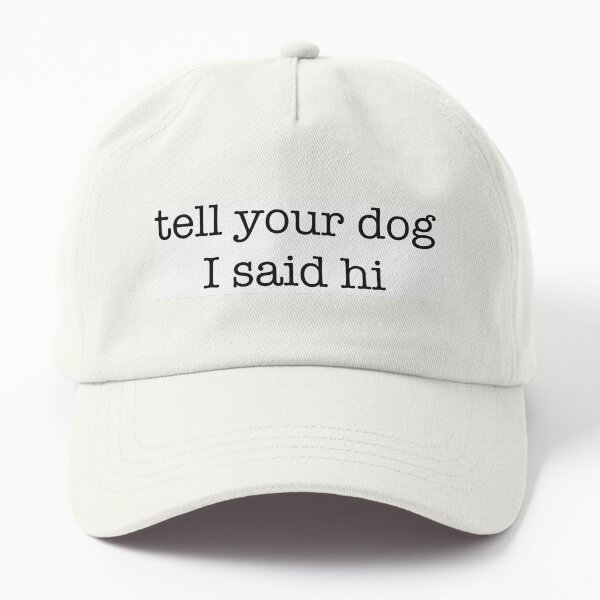 Aperçu de l'œuvre Dis à ton chien que je lui dis bonjour créée et vendue par palmwooddesigns.