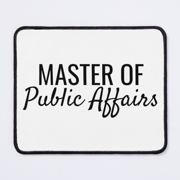 Item preview, Master of Public Affairs designed and sold by SarahJisri.
