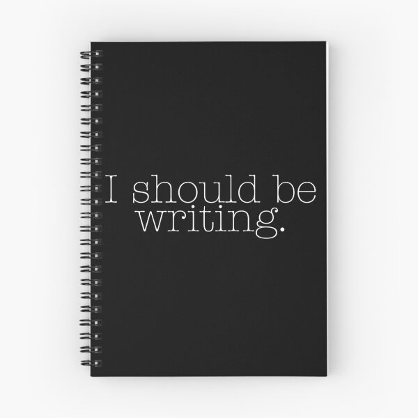 Item preview, I should be writing - author swag designed and sold by jerowneywriter.