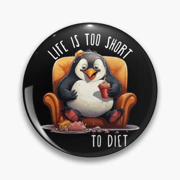 Item preview, Cute Penguin Loves Food - Life is Too Short to Diet designed and sold by LOT7Clothing.