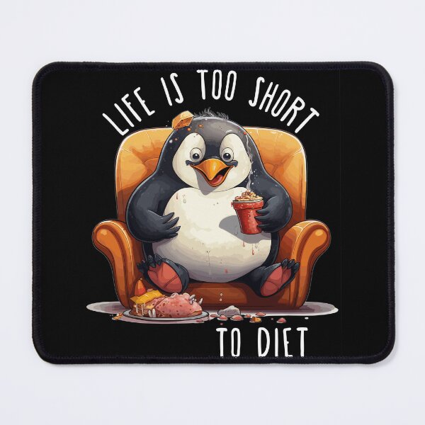Item preview, Cute Penguin Loves Food - Life is Too Short to Diet designed and sold by LOT7Clothing.