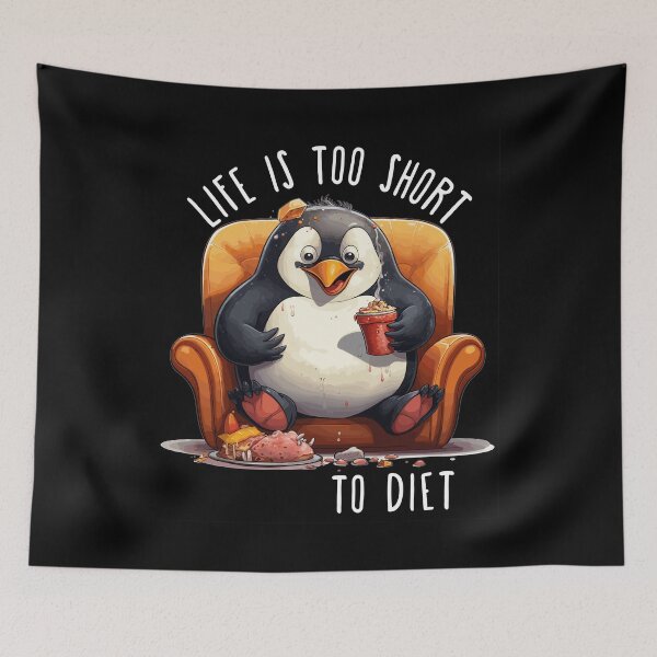Item preview, Cute Penguin Loves Food - Life is Too Short to Diet designed and sold by LOT7Clothing.