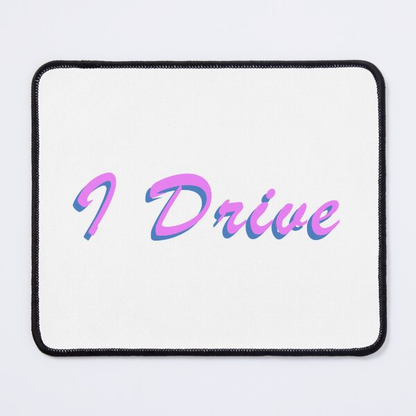 Item preview, I Drive  designed and sold by HardestDrip.