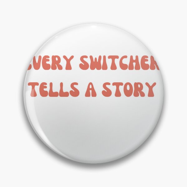 Item preview, Every Switcher Tells A Story  designed and sold by DreamAcademy.